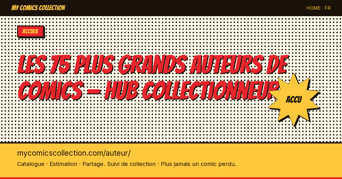 ✍️ Les 75 plus grands auteurs de comics — illustration de la page