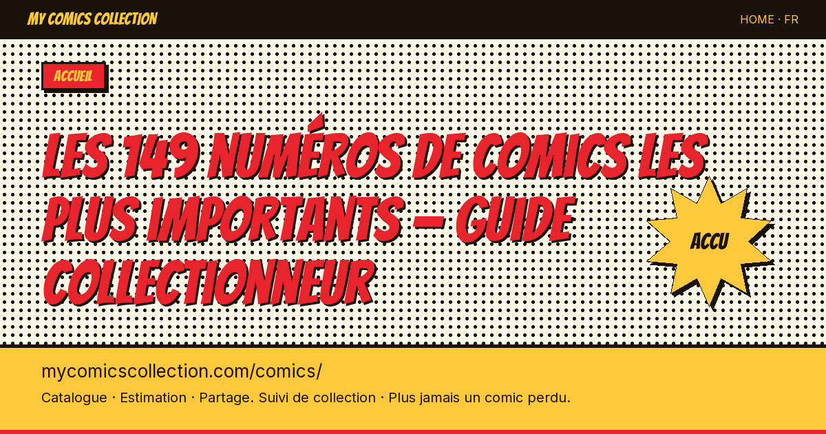 📕 Les 149 numéros de comics les plus importants — illustration de la page