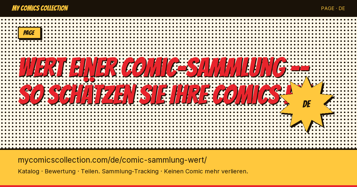 Wert Ihrer Comic-Sammlung ermitteln:Methoden und Werkzeuge — Seitenillustration