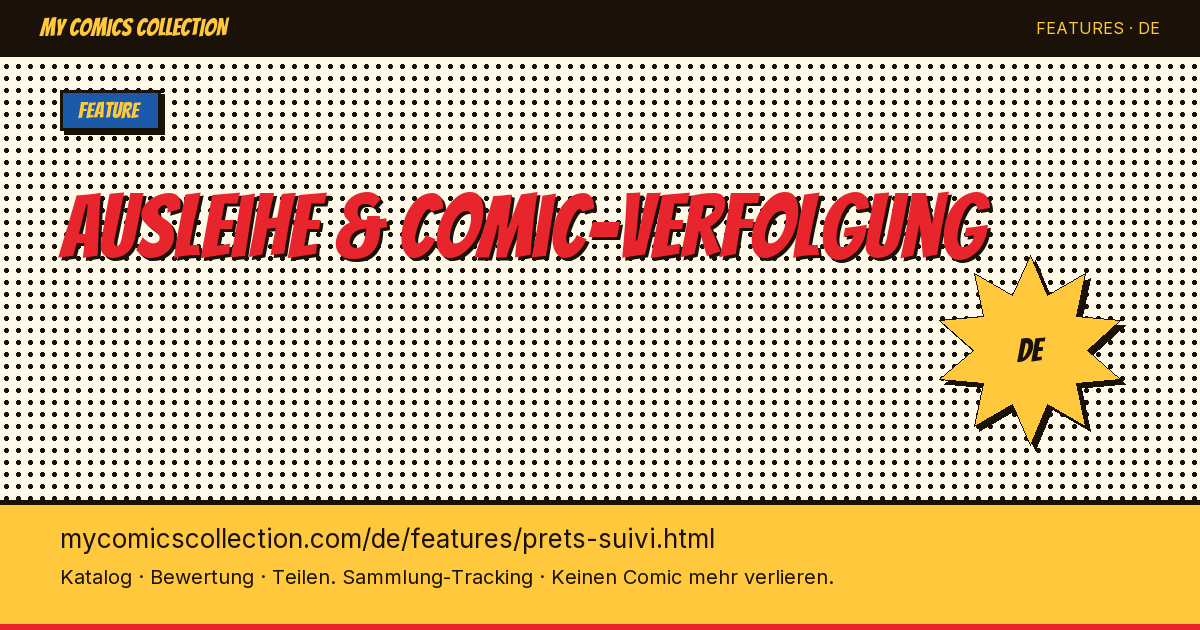 Ausleihe & Verfolgung — Verlieren Sie nie wieder einen ausgeliehenen Comic — Seitenillustration