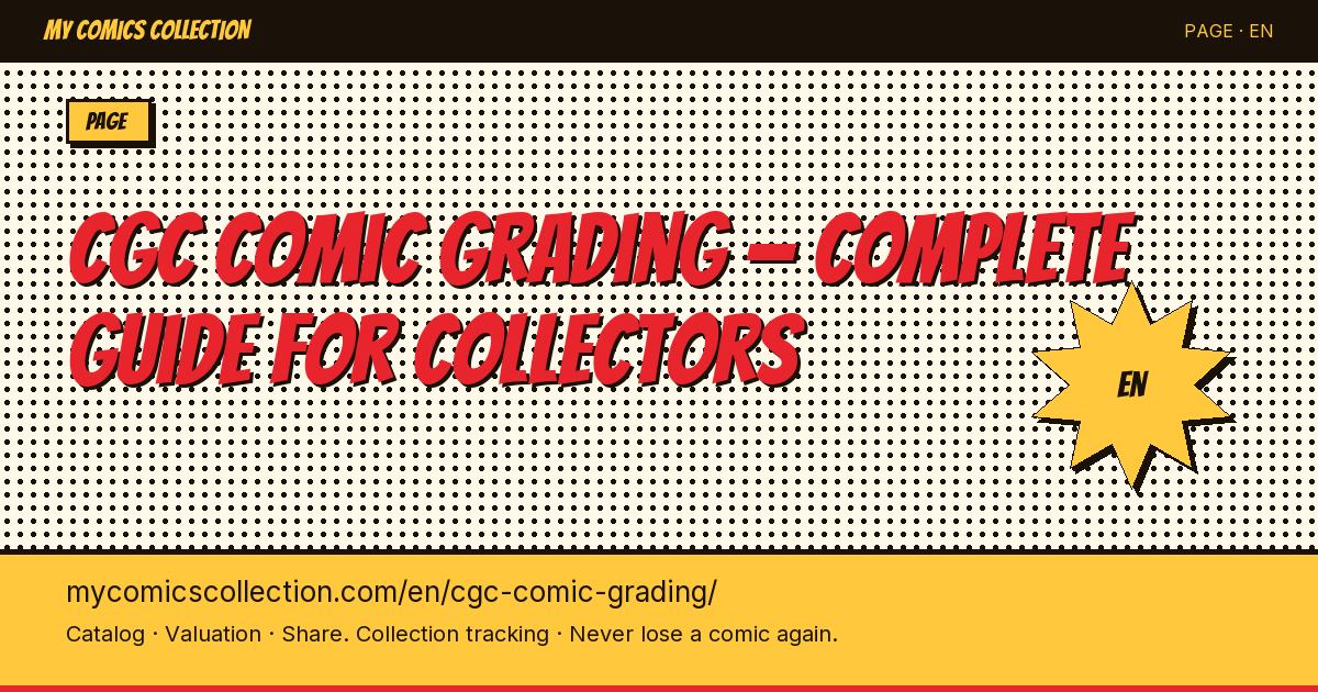 CGC Comics: what is gradingand how do you track it? — page illustration