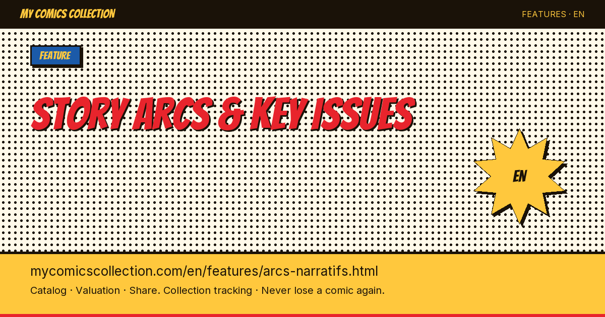 Story Arcs & Key Issues — Follow the Great Sagas — page illustration
