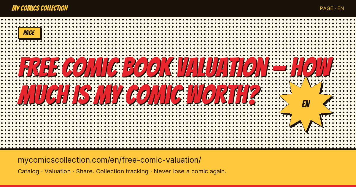 How much is your comic worth?Free valuation in 30 seconds — page illustration