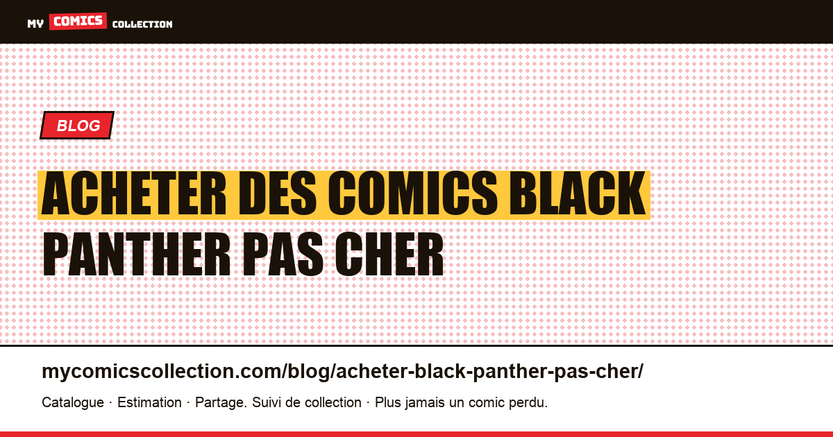 Acheter des comics Black Panther Pas Cher — illustration article