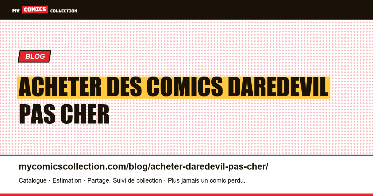 Acheter des comics Daredevil Pas Cher — illustration article
