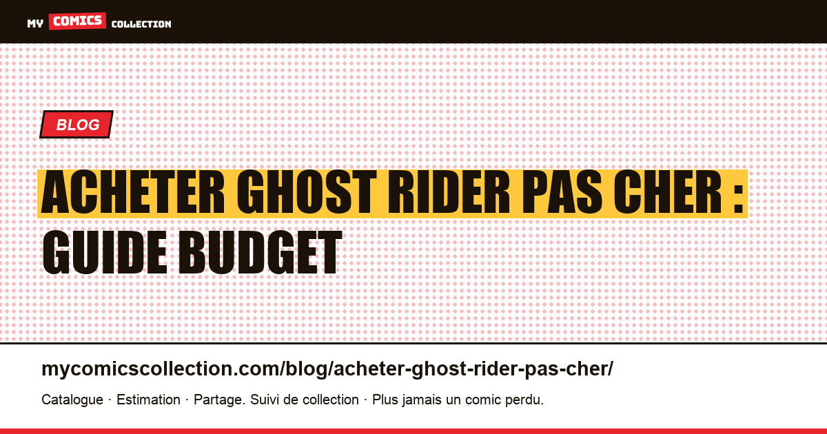 Acheter Ghost Rider pas cher : guide budget — illustration article