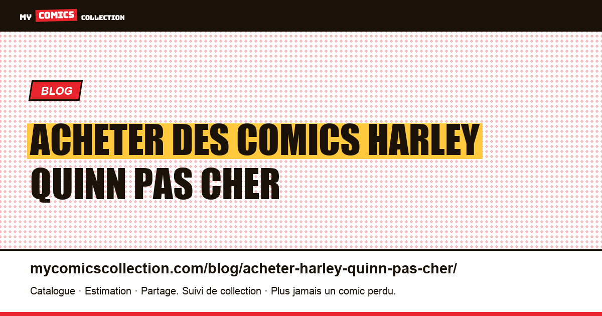 Acheter des comics Harley Quinn Pas Cher — illustration article