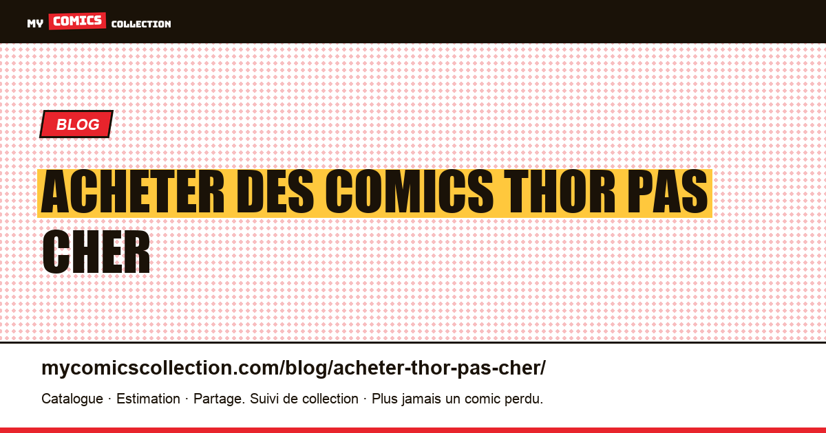 Acheter des comics Thor Pas Cher — illustration article