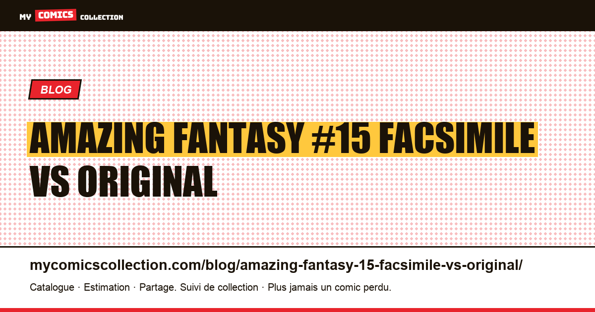Amazing Fantasy #15 facsimile vs original — illustration article