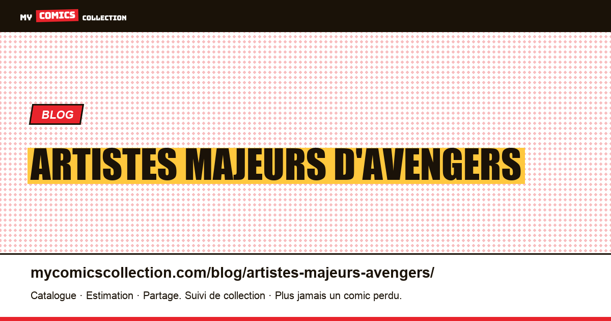 Artistes majeurs d'Avengers — illustration article
