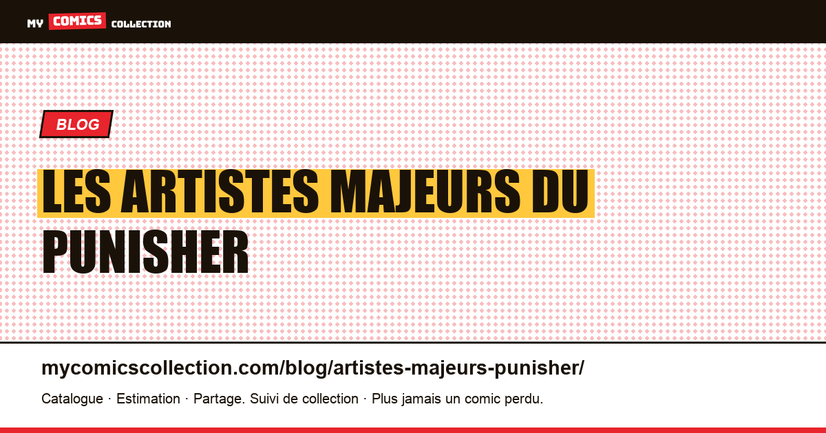 Les artistes qui ont défini le Punisher — illustration article