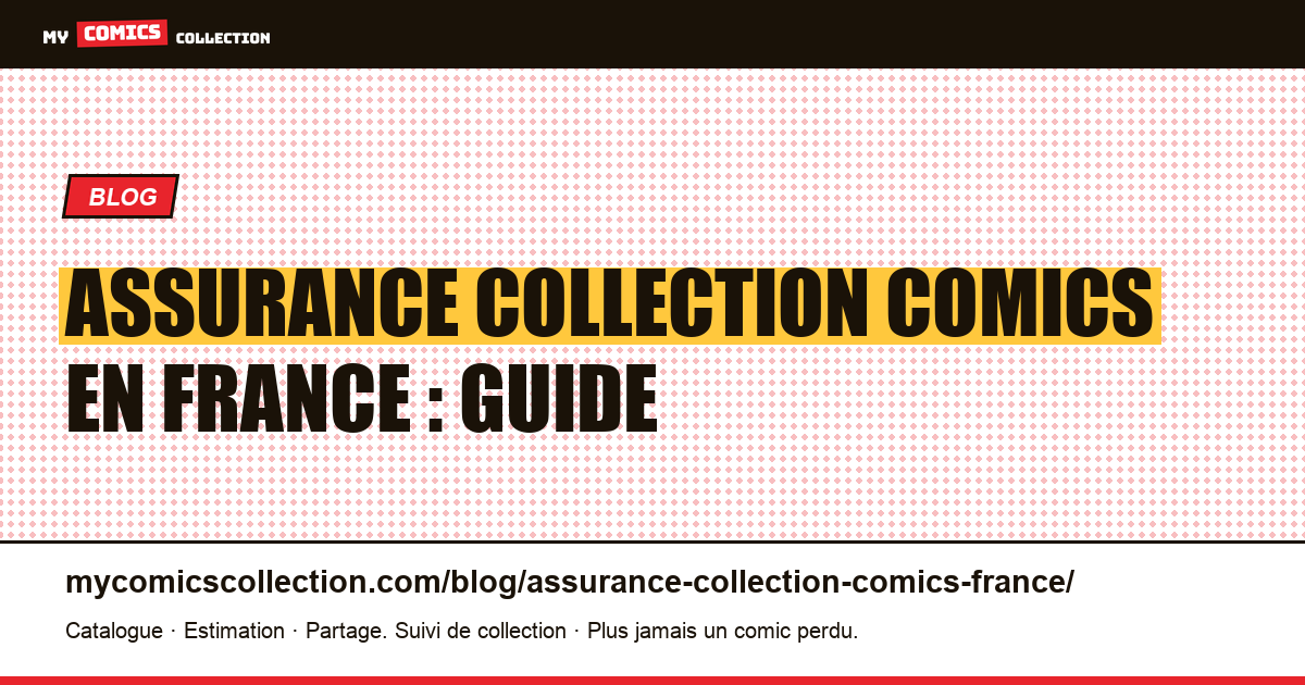 Assurance collection comics en France : guide — illustration article