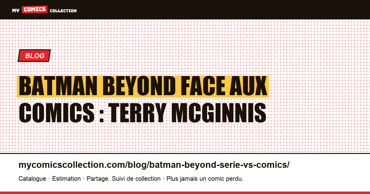 Batman Beyond face aux comics : Terry McGinnis — illustration article