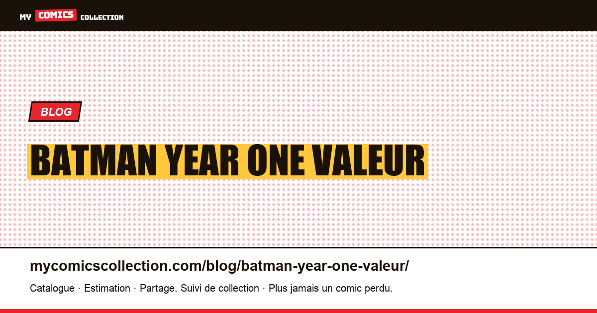 Batman year one valeur — illustration article