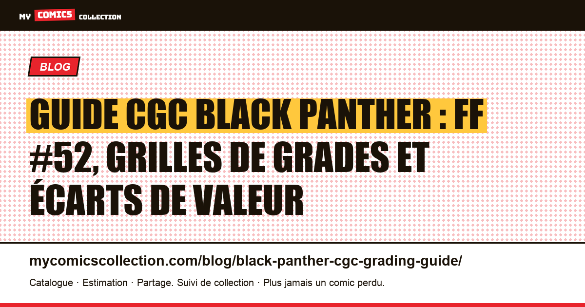 Guide CGC pour les comics Black Panther : quels numéros faire grader ? — illustration article