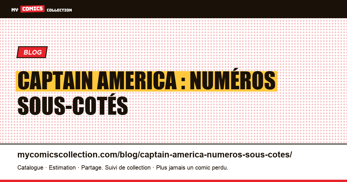 Captain America : numéros sous-cotés — illustration article