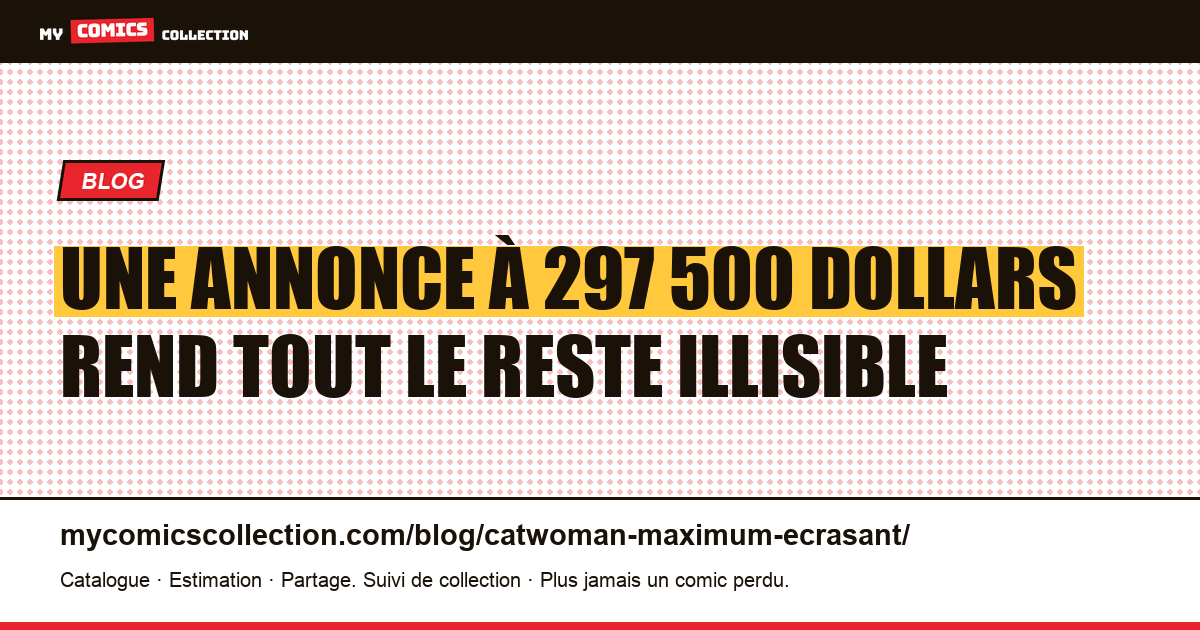 Une annonce à 297 500 dollars rend tout le reste illisible — illustration article