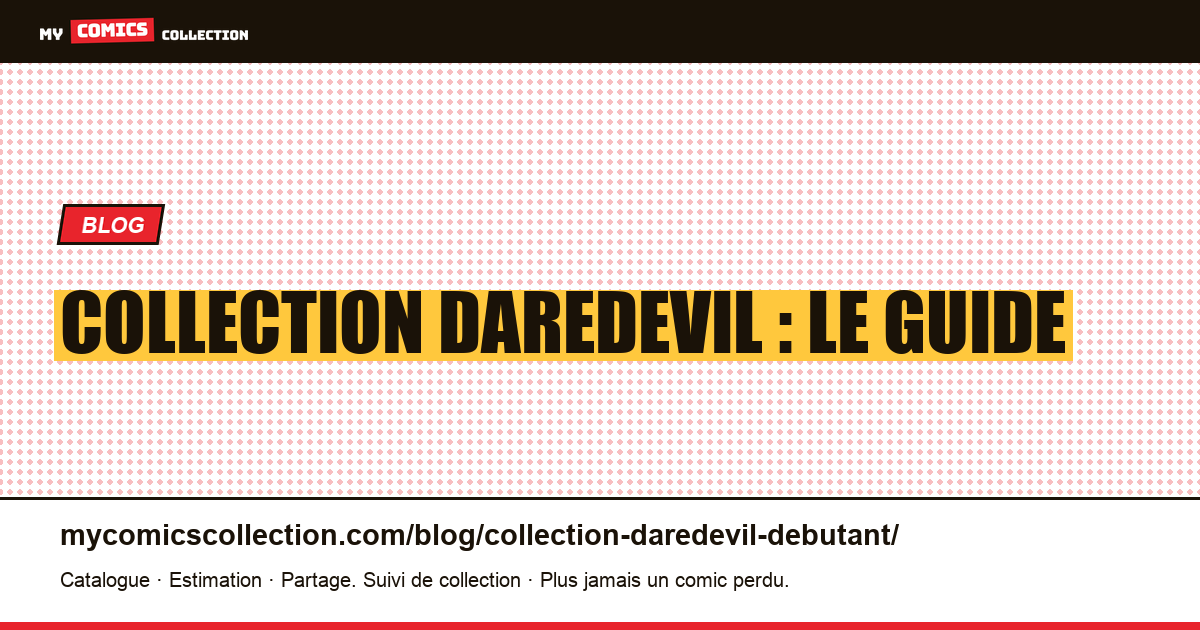 Collection Daredevil : le guide — illustration article