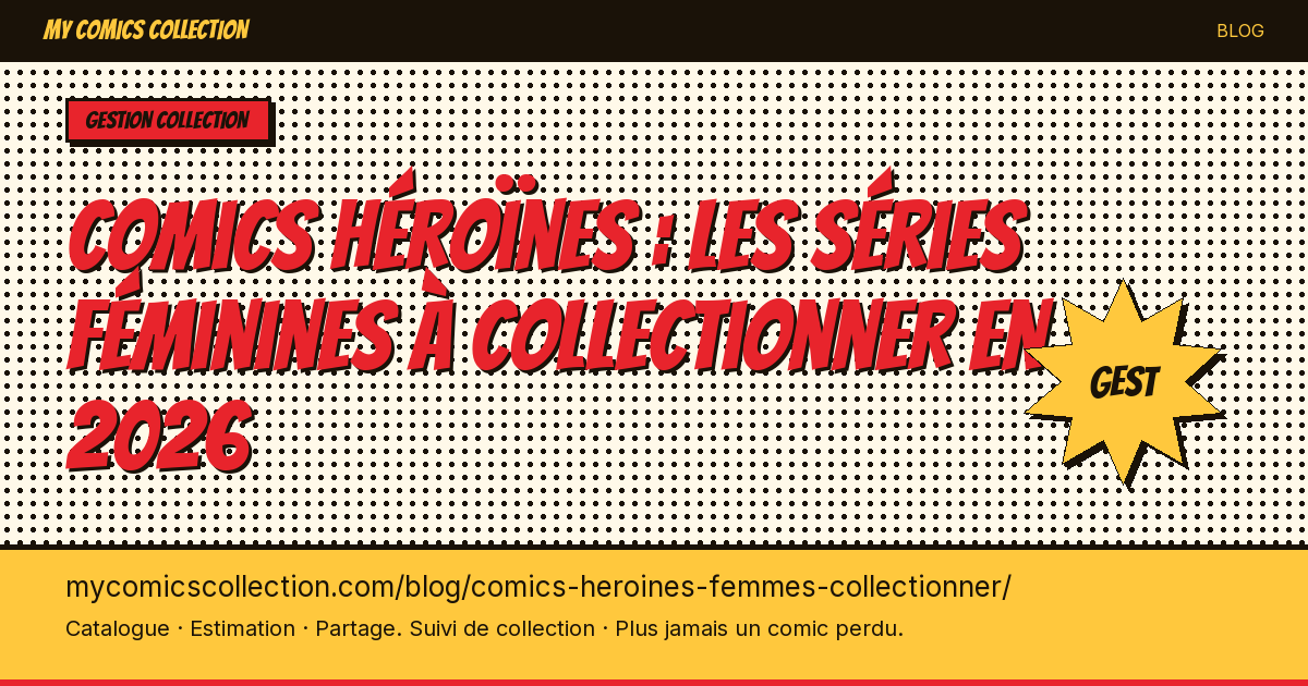 Comics héroïnes : les séries féminines à collectionner en 2026 — illustration article