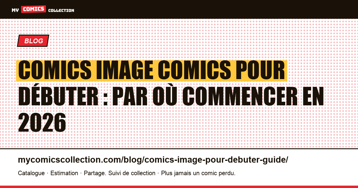 Comics Image Comics pour débuter : par où commencer en 2026 — illustration article
