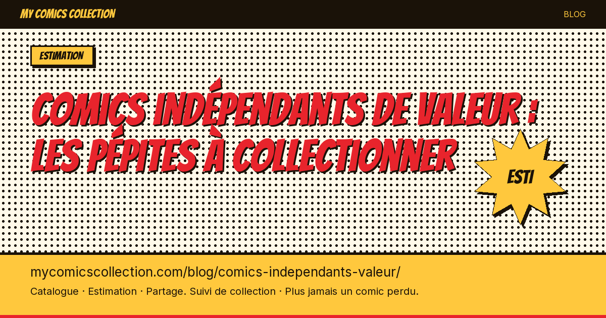 Les comics indépendants qui valent de l'or aujourd'hui — illustration article