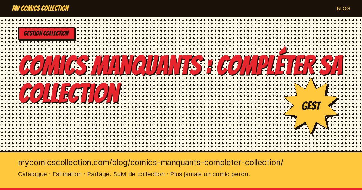 Comics manquants : compléter sa collection — illustration article