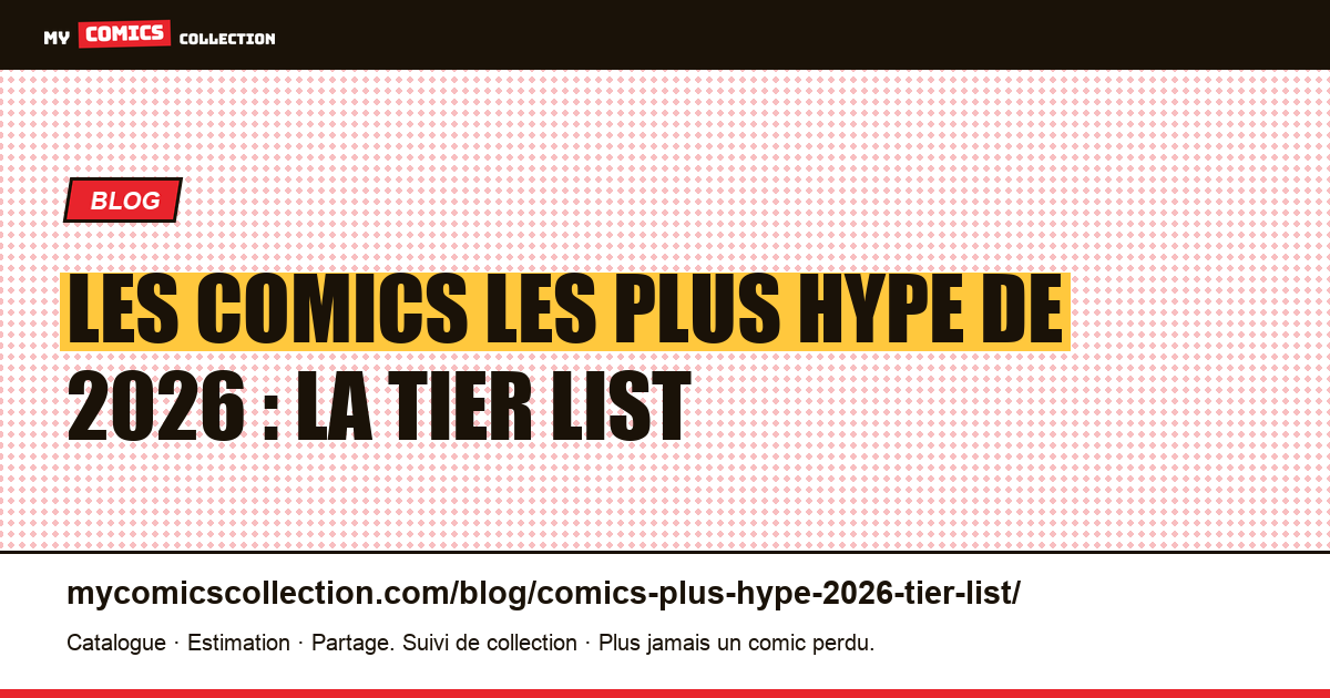 Les comics les plus hype de 2026 : la tier list — illustration article