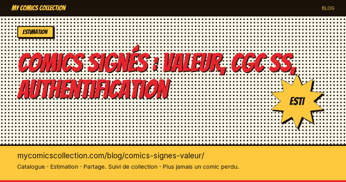 Comics signés vs non signés : impact sur la valeur — illustration article