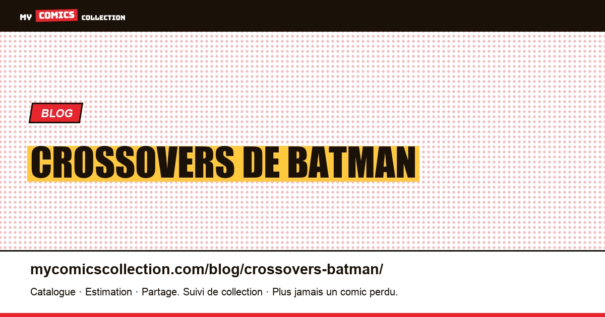 Crossovers de Batman — illustration article