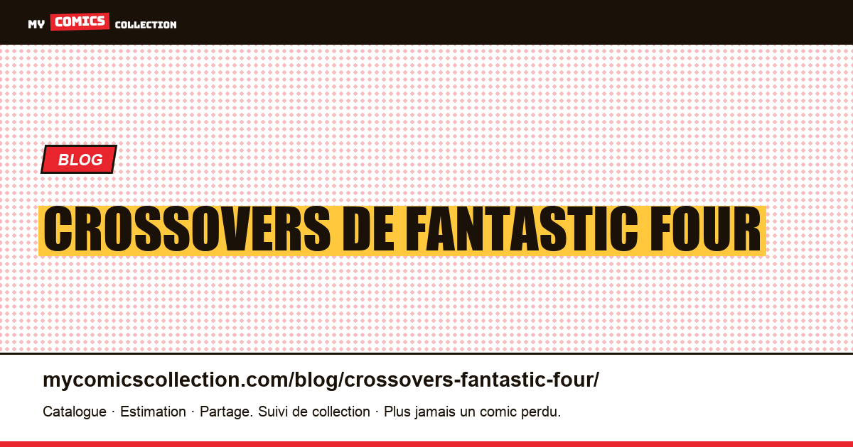 Crossovers de Fantastic Four — illustration article