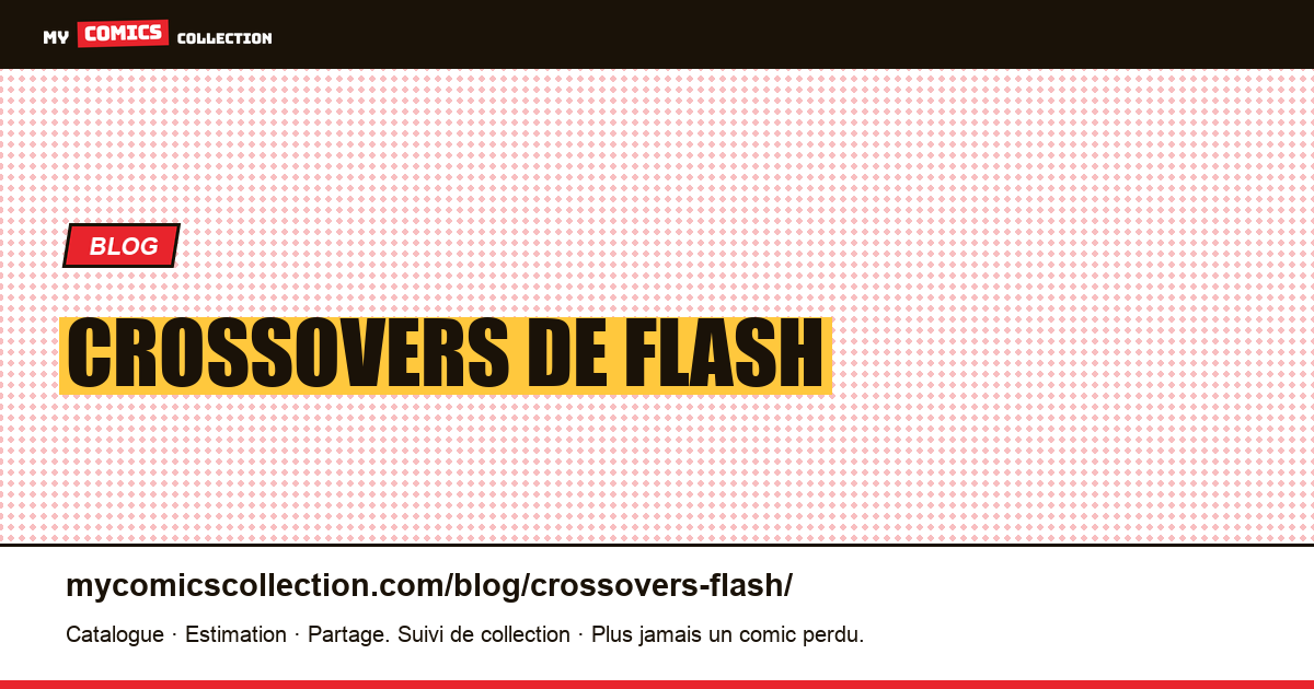 Crossovers de Flash — illustration article