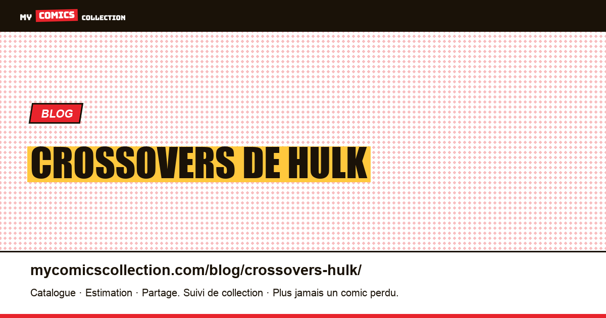 Crossovers de Hulk — illustration article