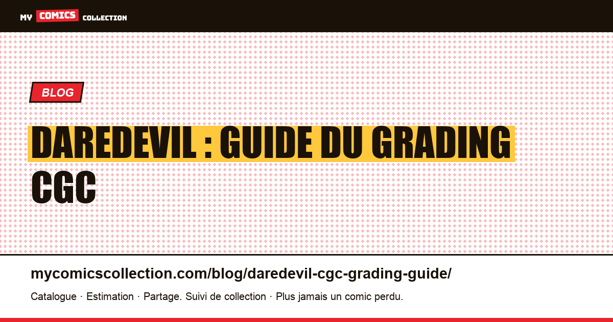 Daredevil : guide du grading CGC — illustration article