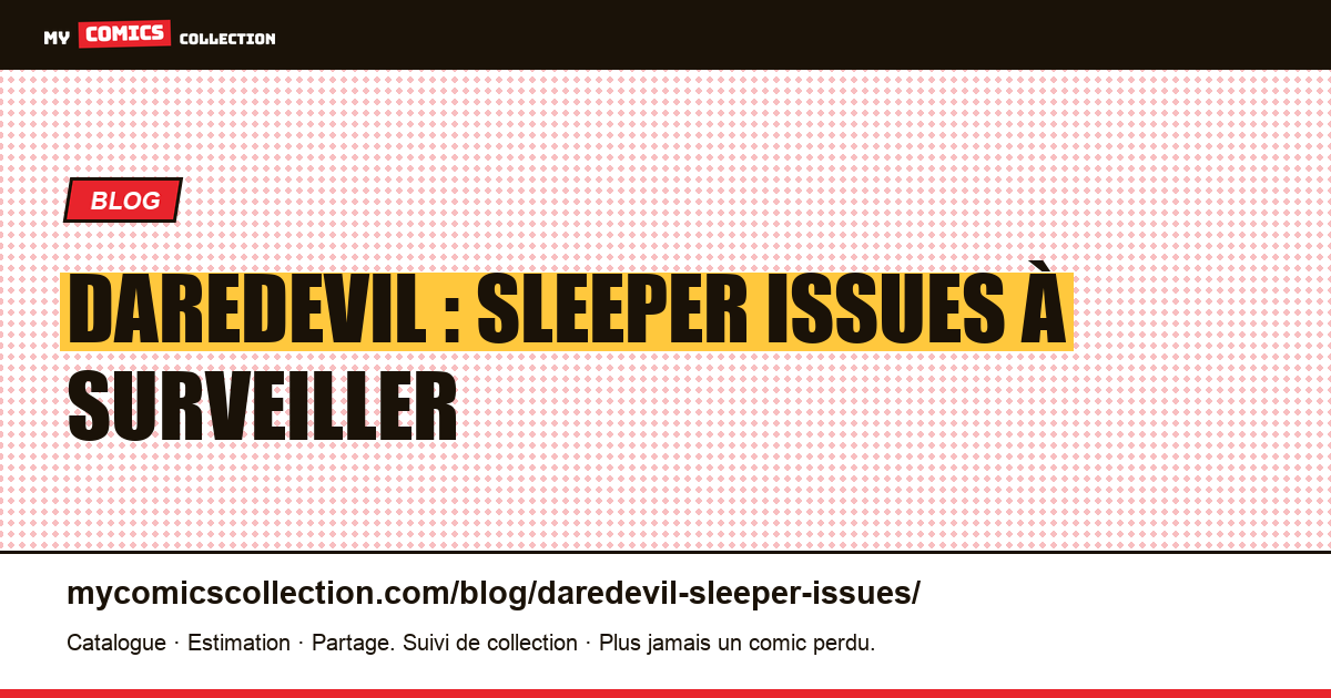 Daredevil : sleeper issues à surveiller — illustration article