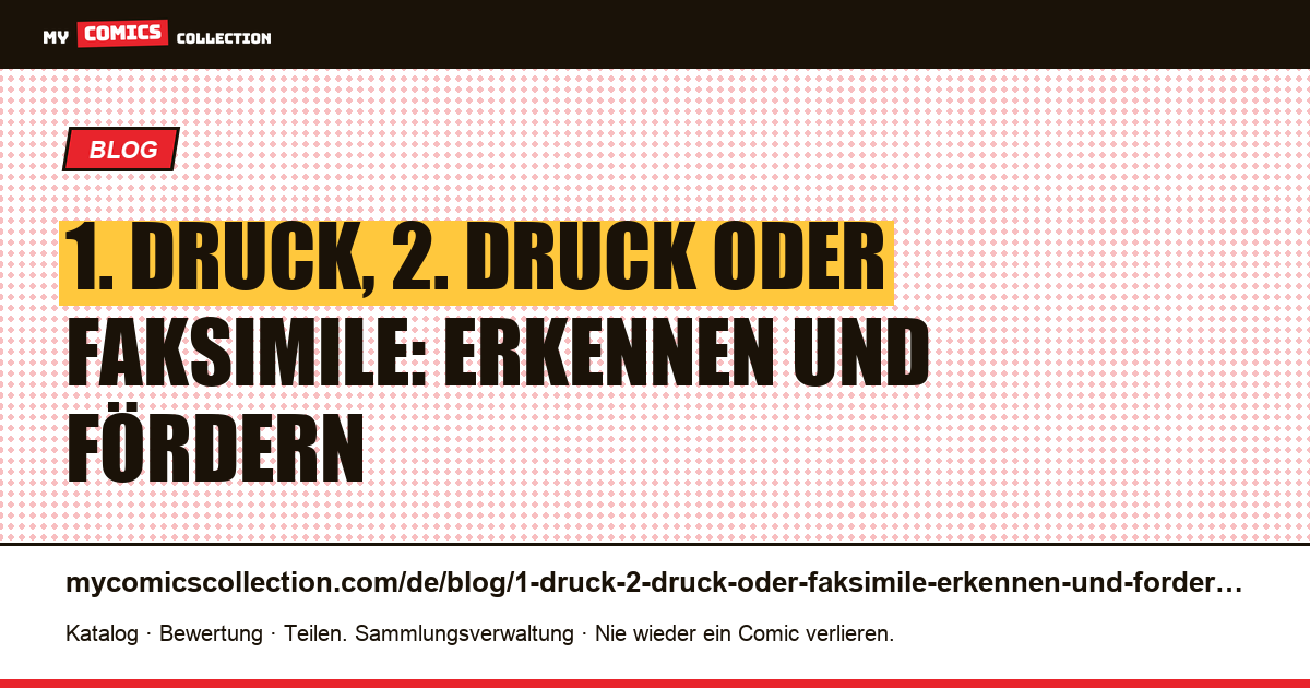 1. Druck, 2. Druck oder Faksimile: erkennen und fördern — Artikelillustration
