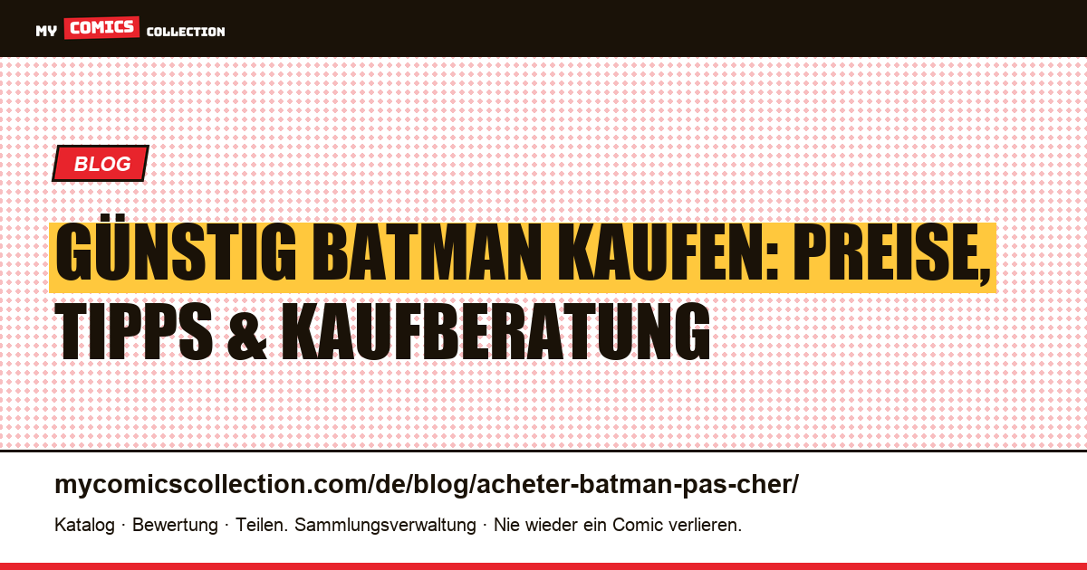 Günstig Batman-Comics kaufen — Artikelillustration