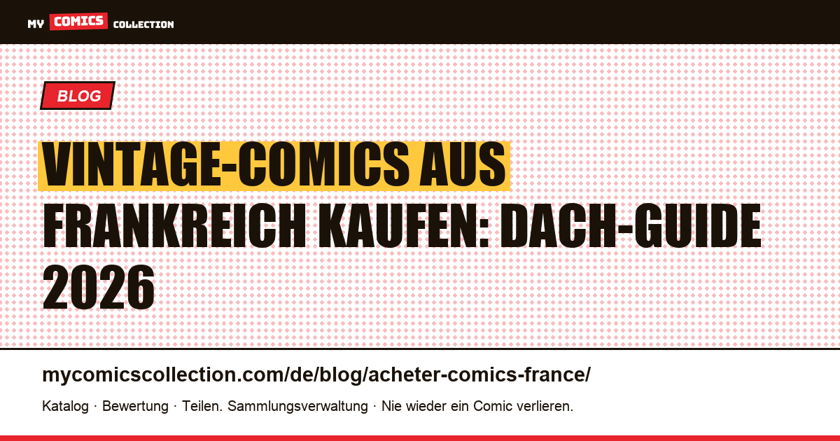 Vintage-Comics aus Frankreich kaufen: wo die besten Back Issues finden — Artikelillustration