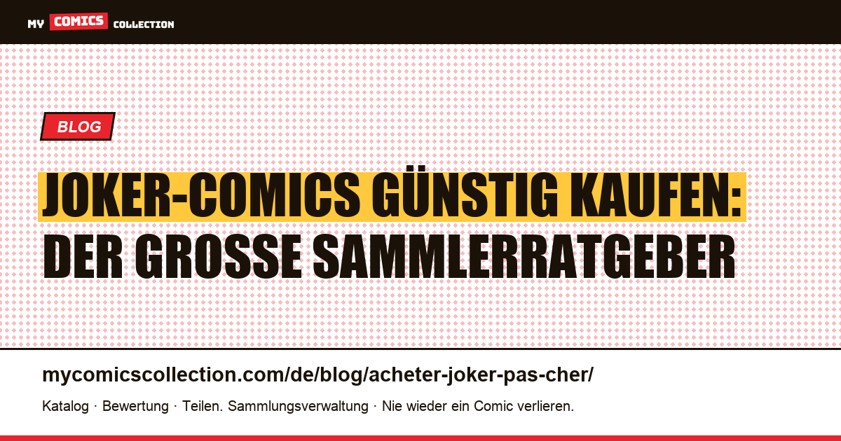 Joker-Comics günstig kaufen: Der große Sammlerratgeber — Artikelillustration