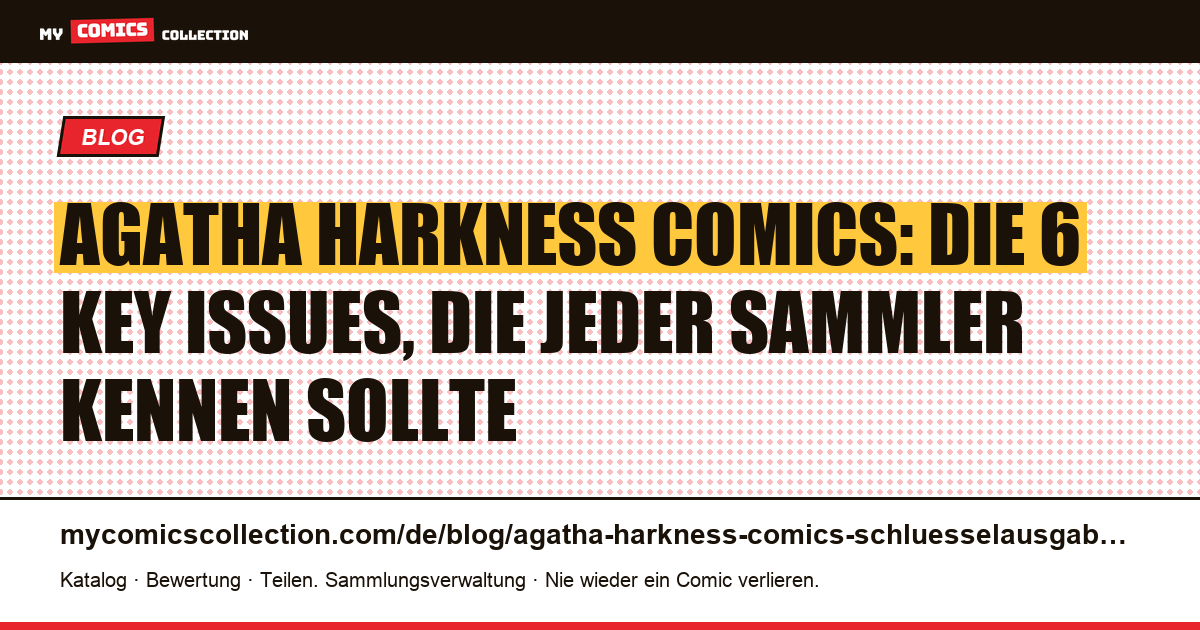 Agatha Harkness Comics: die 6 Key Issues, die Sammler kennen müssen — Artikelillustration