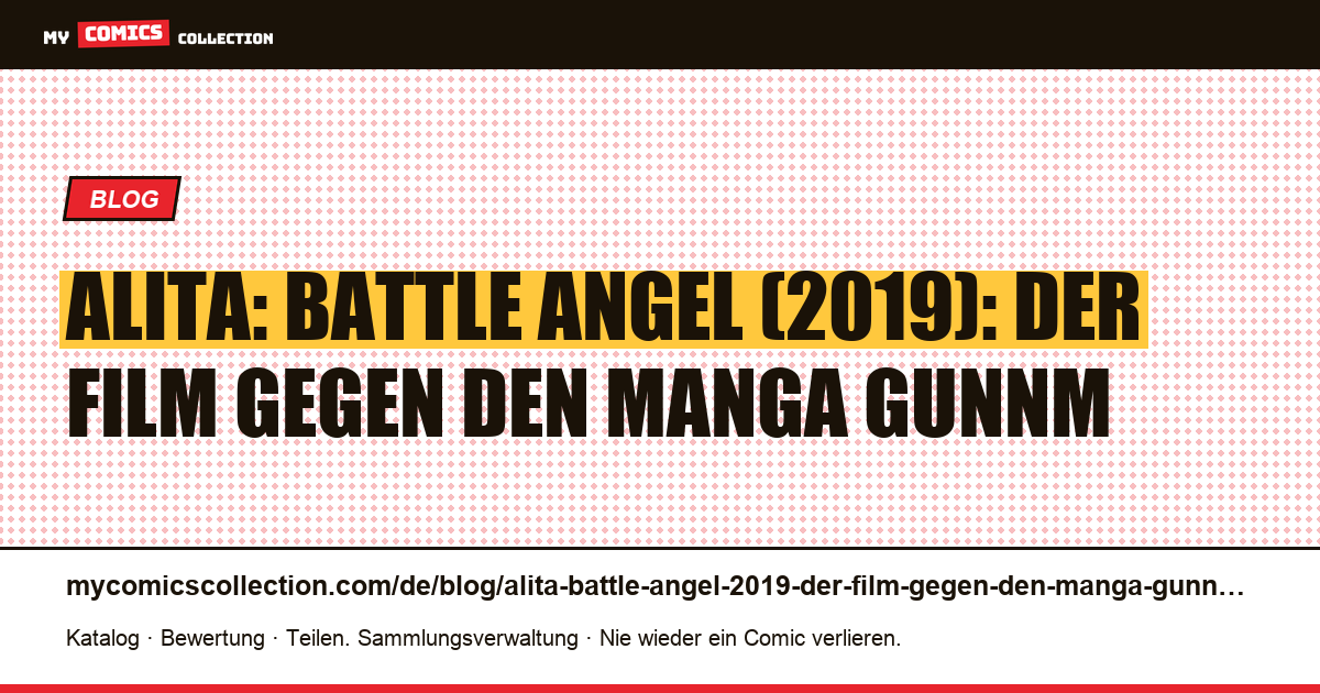 Alita: Battle Angel (2019): der Film gegen den Manga Gunnm — Artikelillustration