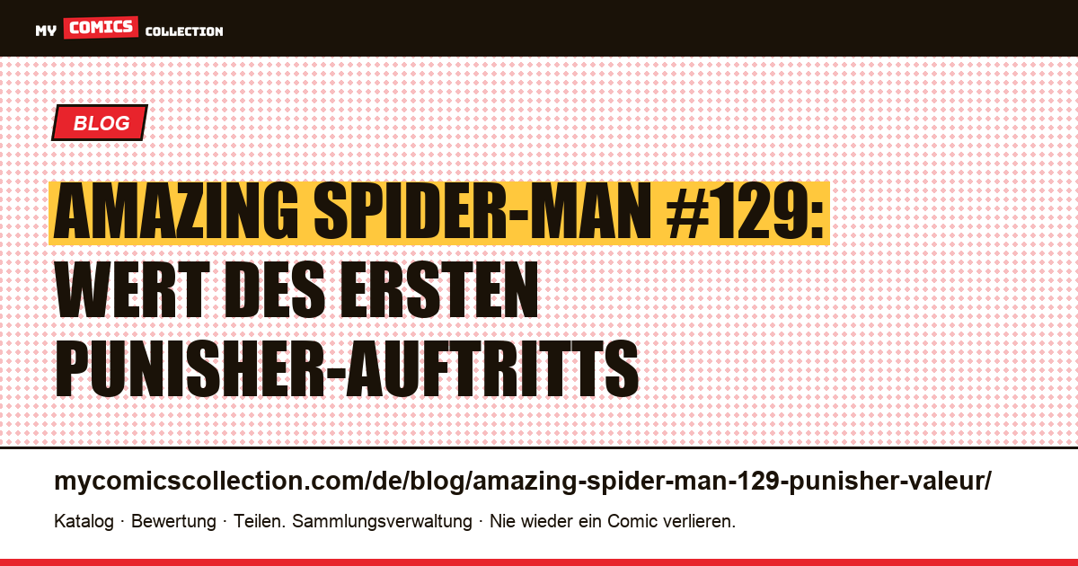 Amazing Spider-Man #129: Punisher-Erstauftritt und Wert — Artikelillustration
