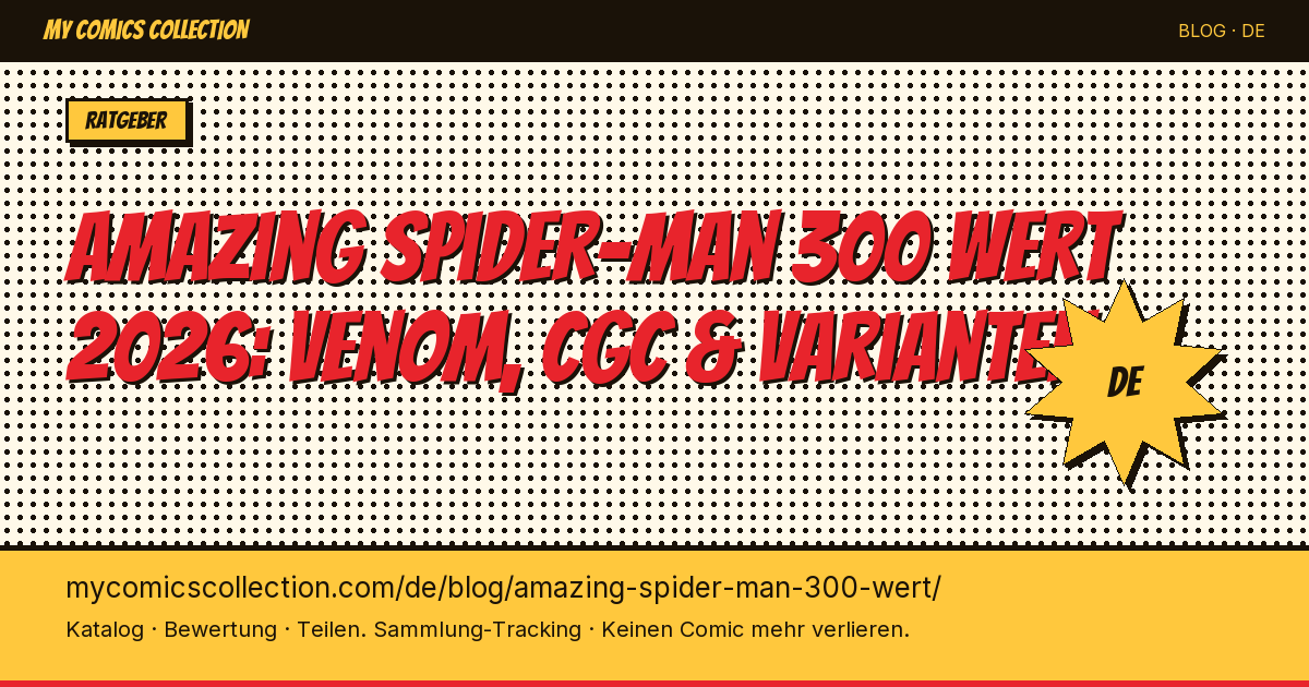 Was ist Amazing Spider-Man #300 wert? Der komplette Ratgeber 2026 — Artikel-Illustration