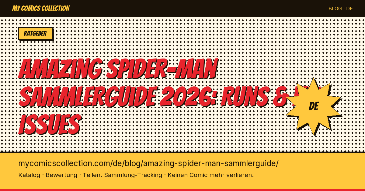 Amazing Spider-Man Sammlerguide: Deine Sammlung richtig aufbauen — Artikel-Illustration