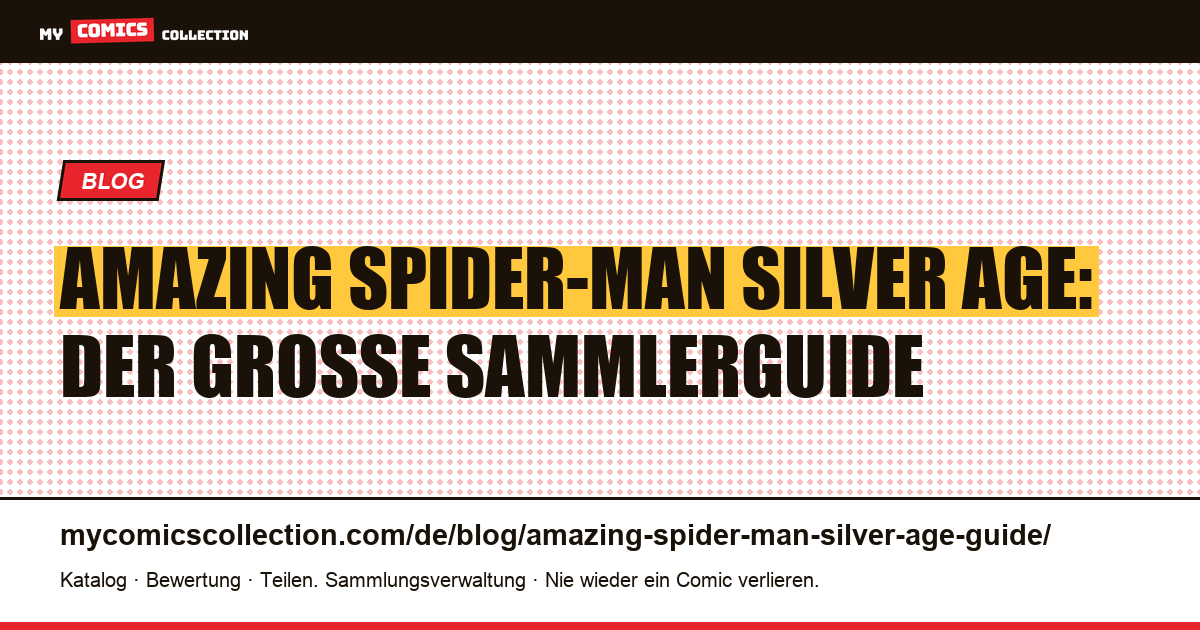 Amazing Spider-Man Silver Age Guide — Artikelillustration