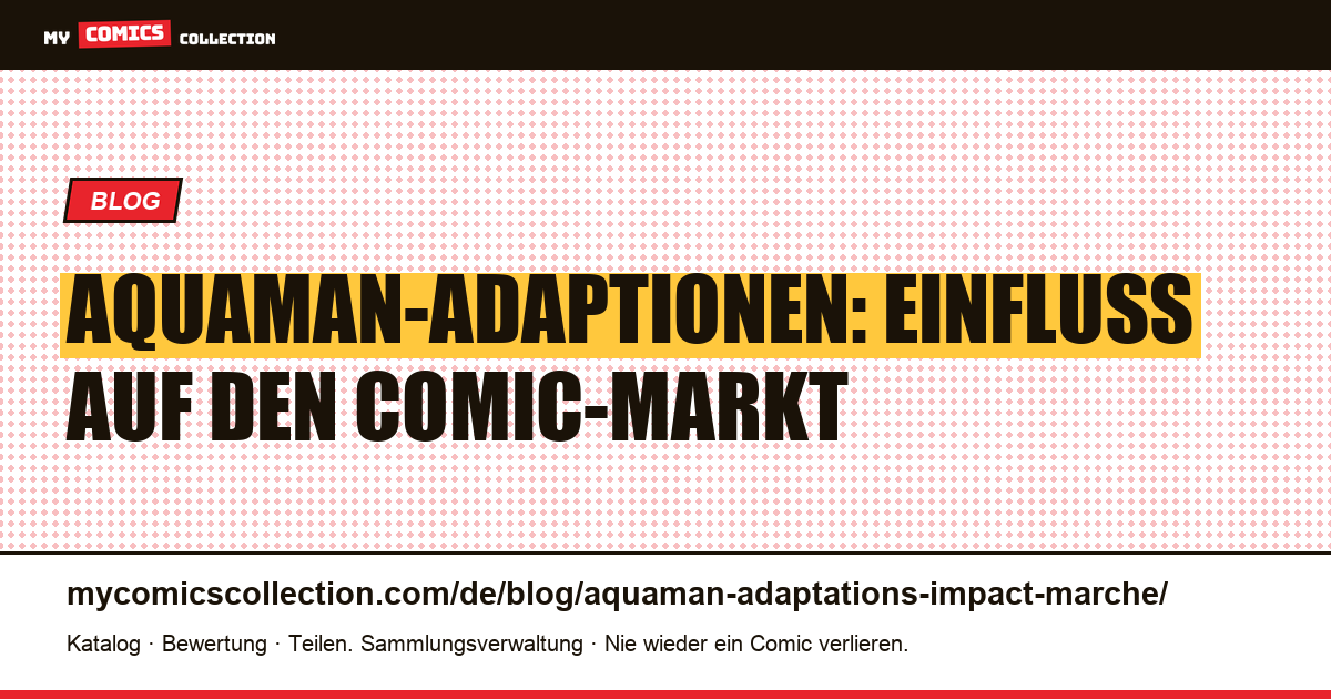 Aquaman-Adaptionen und ihr Einfluss auf den Markt — Artikelillustration
