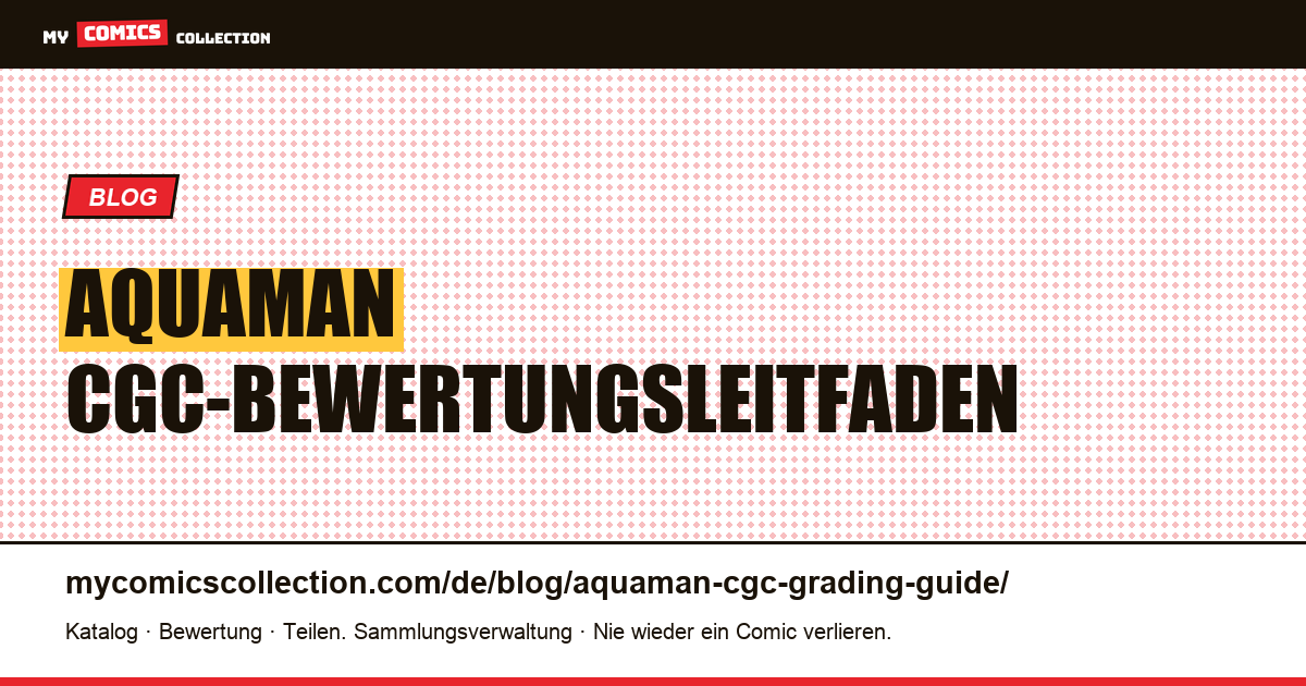 Aquaman CGC-Bewertungsleitfaden — Artikelillustration