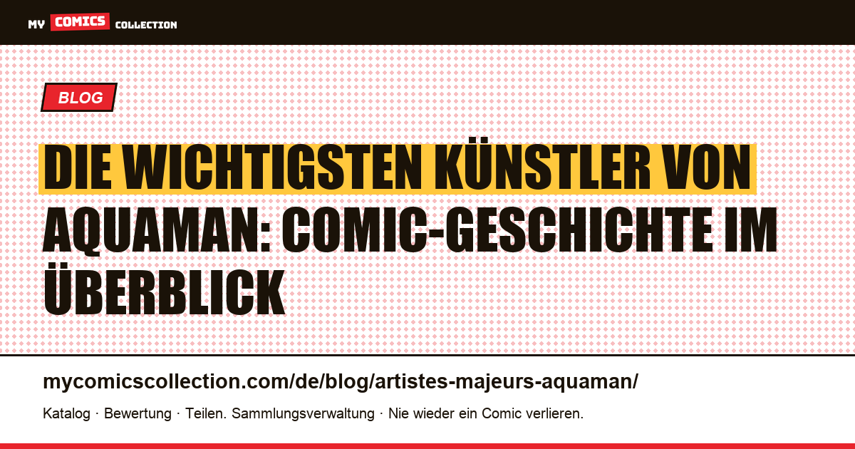 Die wichtigsten Künstler von Aquaman — Artikelillustration