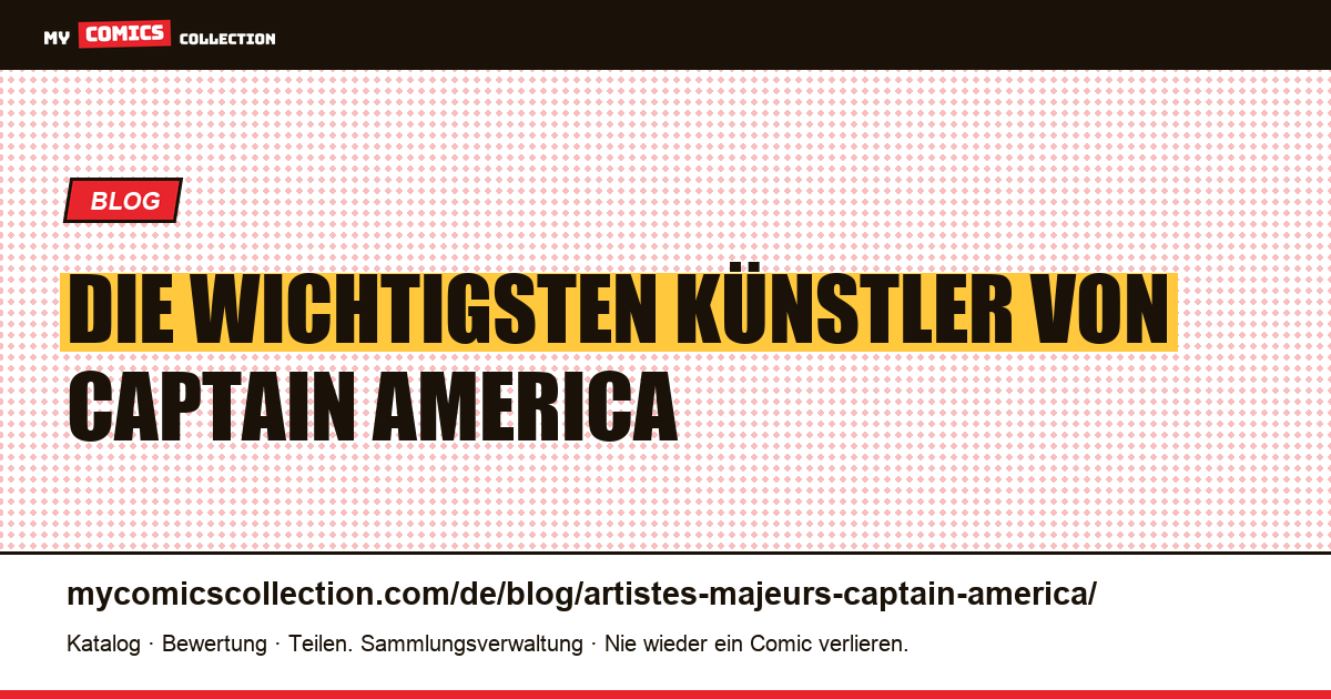Die wichtigsten Künstler von Captain America — Artikelillustration