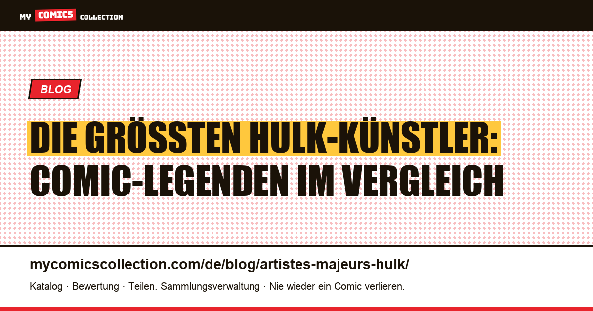 Die größten Künstler des Hulk — Artikelillustration