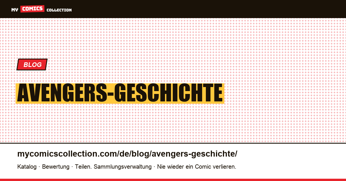 Avengers-Geschichte — Artikelillustration